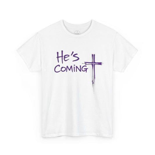 He's Coming – Men’s Christian T-Shirt