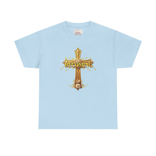 Becoming - Woman's Christian T-Shirt