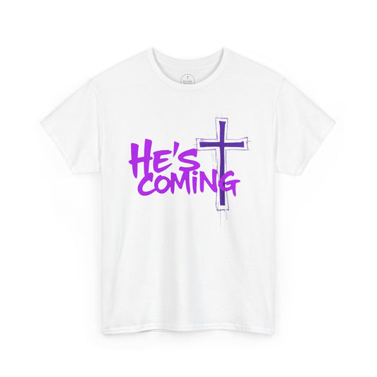He’s Coming - Bold Christian T-Shirt