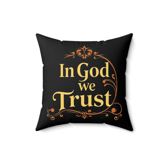 Faith Above All – ‘In God We Trust’ Throw Pillow