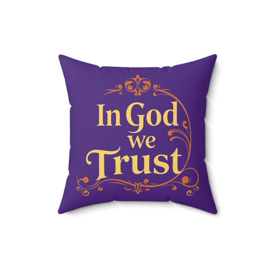 Faith Above All in Purple – ‘In God We Trust’ Throw Pillow