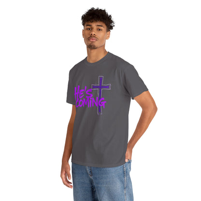 He’s Coming - Bold Christian T-Shirt