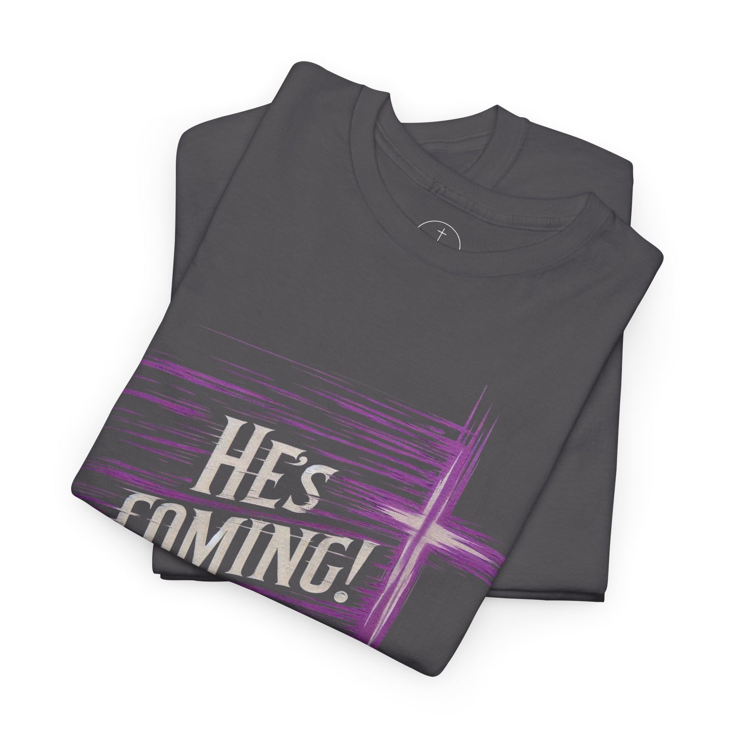 He’s Coming – Bold Christian Men’s Tee