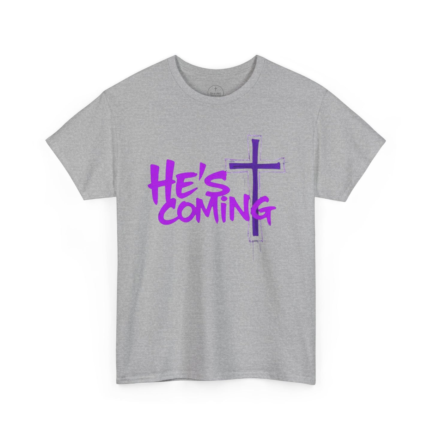 He’s Coming - Bold Christian T-Shirt