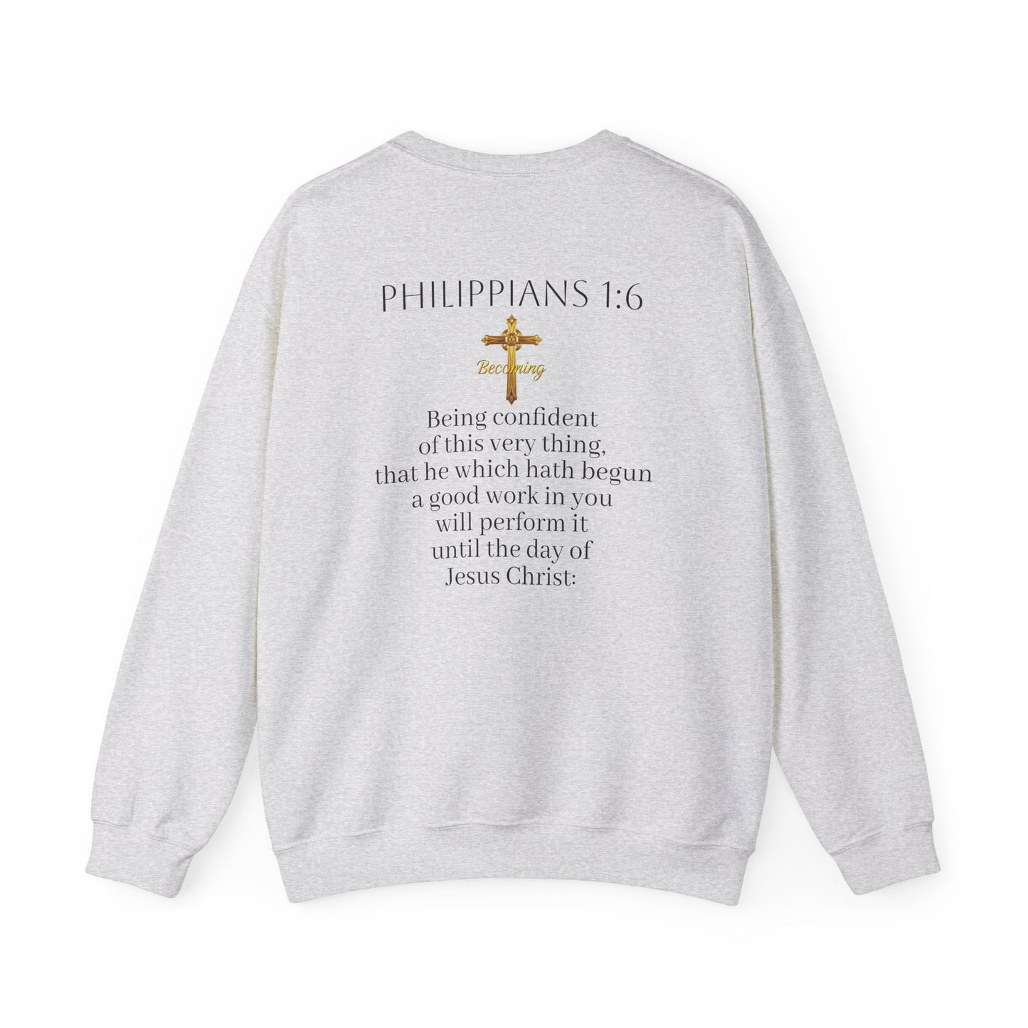 Becoming Men’s Faith Sweatshirt – Dark Lettering (Philippians 1:6)