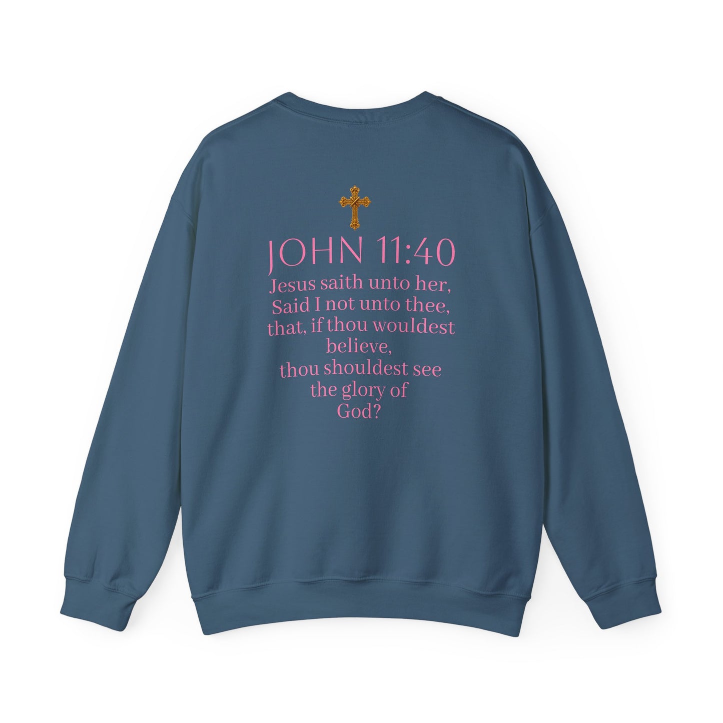 Believe | Women’s Christian Sweatshirt with John 11:40