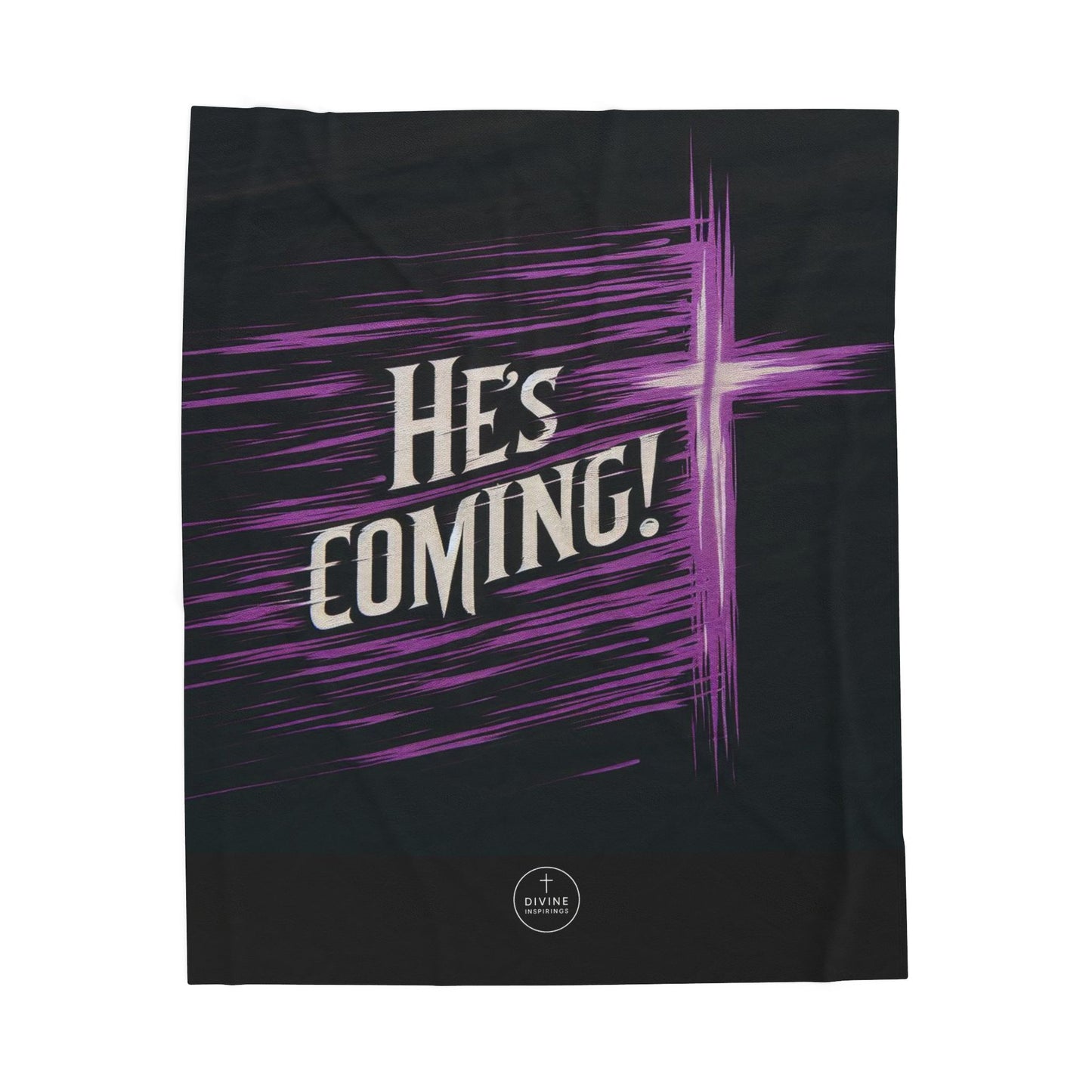 “He's Coming” Velveteen Plush Blanket – Bold Christian Statement Design