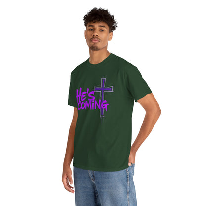 He’s Coming - Bold Christian T-Shirt