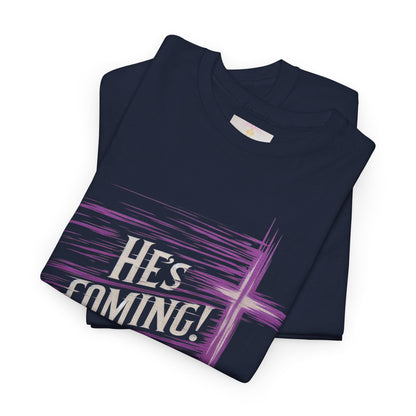 He’s Coming – Bold Christian Women’s Tee