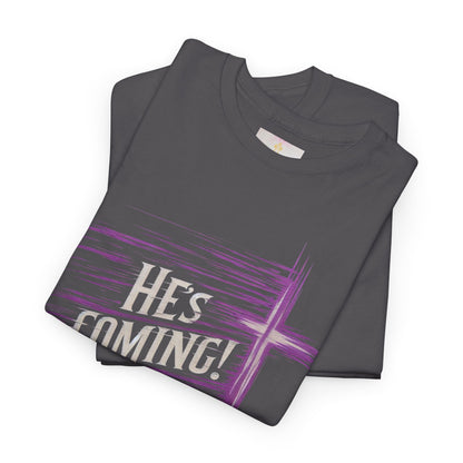 He’s Coming – Bold Christian Women’s Tee