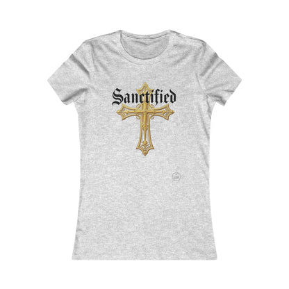 Sanctified Women's Favorite Tee – Bold Faith Statement