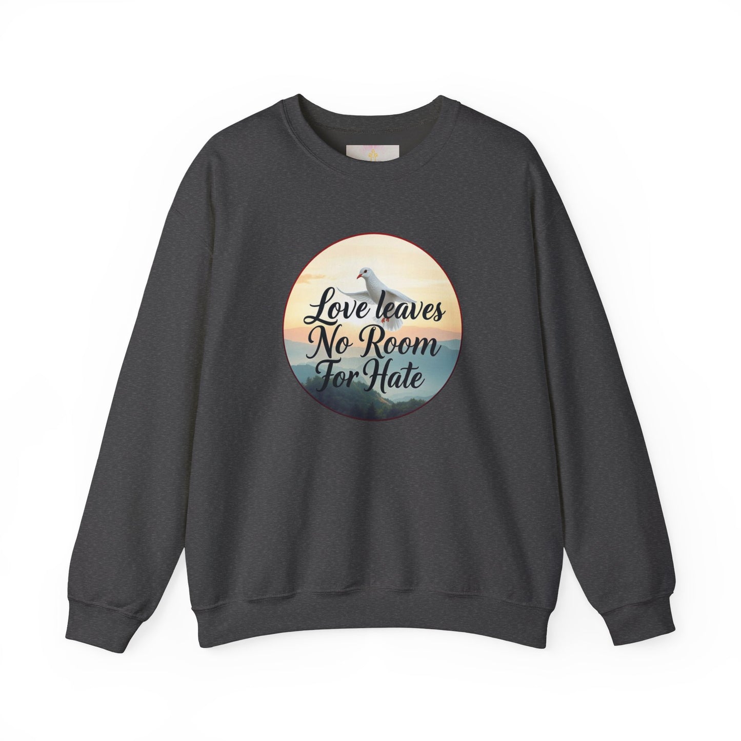 Women’s “Love Leaves No Room For Hate” Christian Sweatshirt – Bold Love Statement Pullover