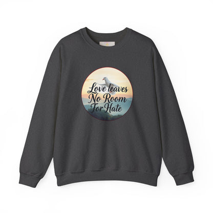 Women’s “Love Leaves No Room For Hate” Christian Sweatshirt – Bold Love Statement Pullover