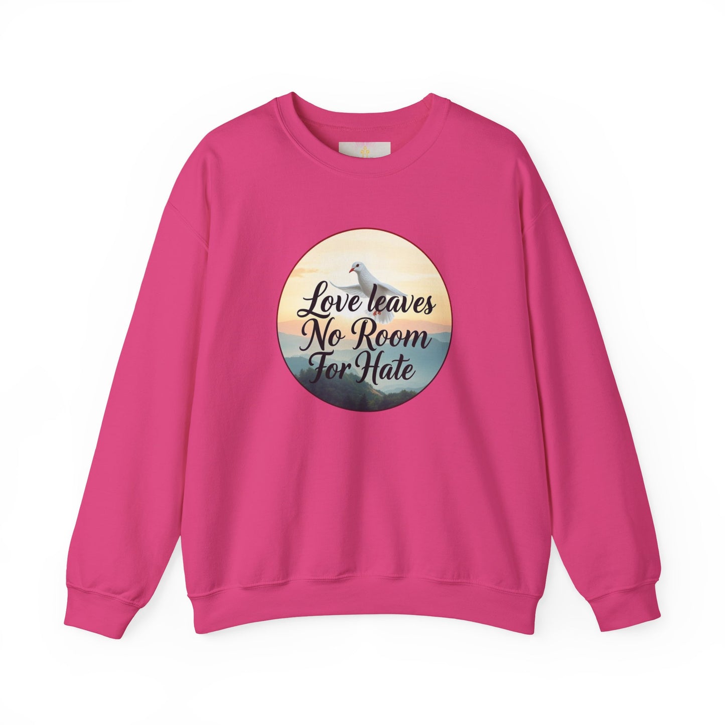 Women’s “Love Leaves No Room For Hate” Christian Sweatshirt – Bold Love Statement Pullover