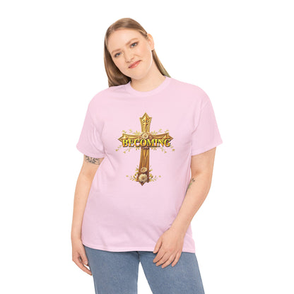 Becoming - Woman's Christian T-Shirt