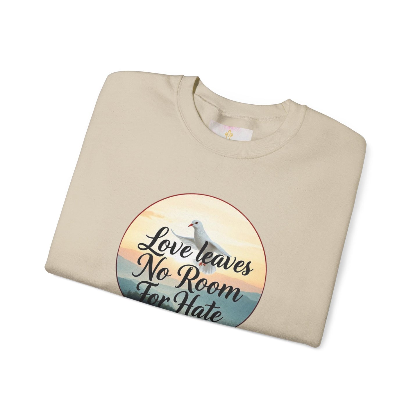 Love Leaves No Room For Hate - Women's Sweatshirt