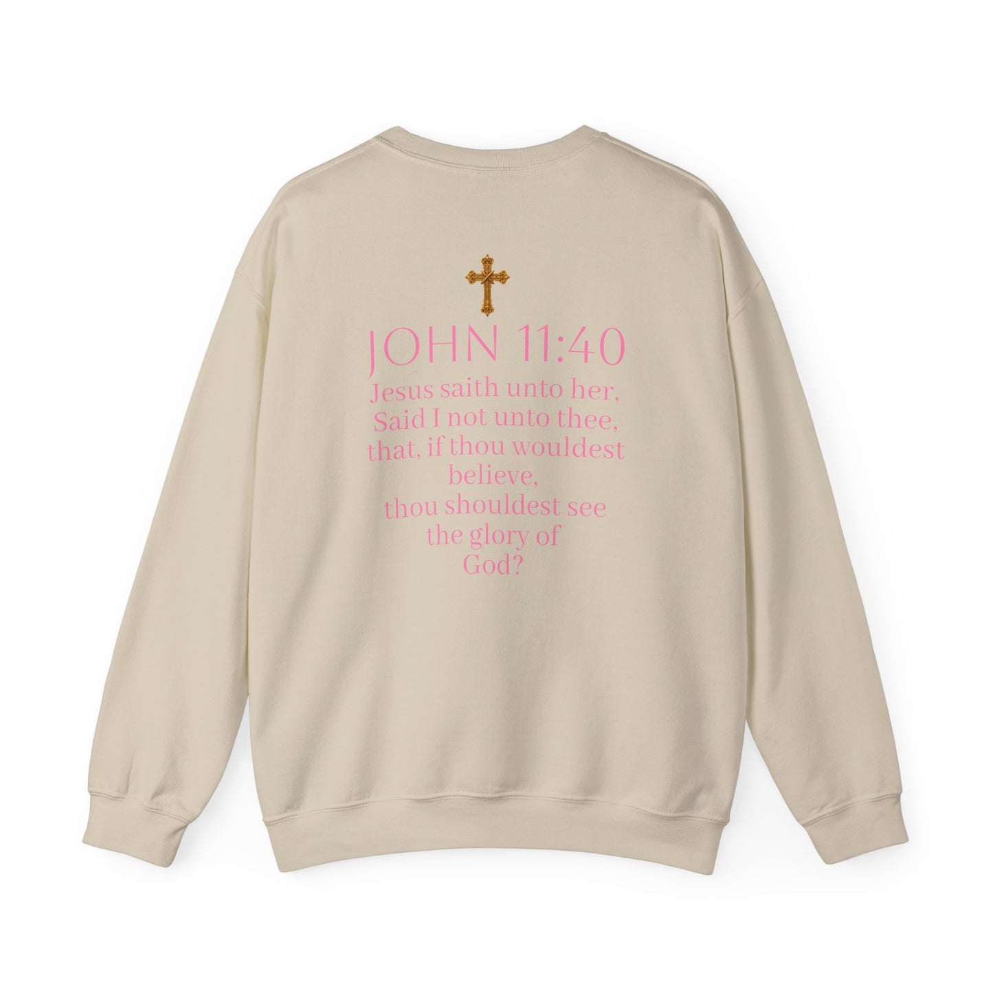 Believe | Women’s Christian Sweatshirt with John 11:40