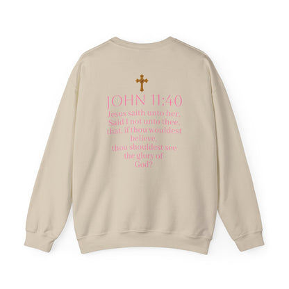 Believe | Women’s Christian Sweatshirt with John 11:40
