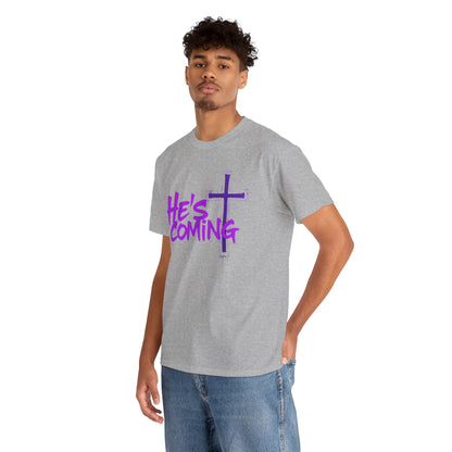 He’s Coming - Bold Christian T-Shirt