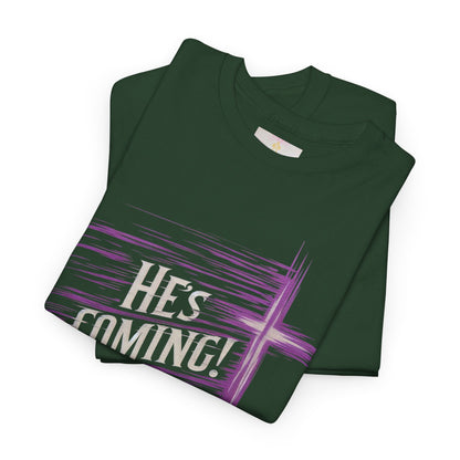 He’s Coming – Bold Christian Women’s Tee