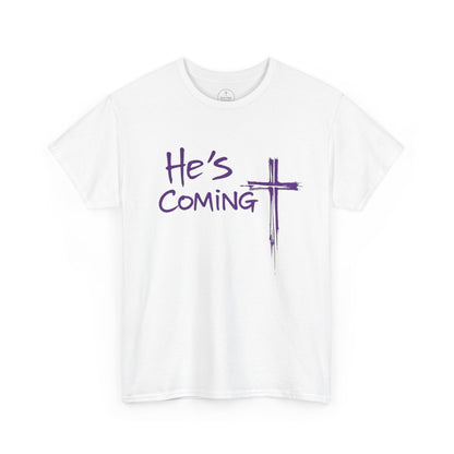He's Coming – Men’s Christian T-Shirt