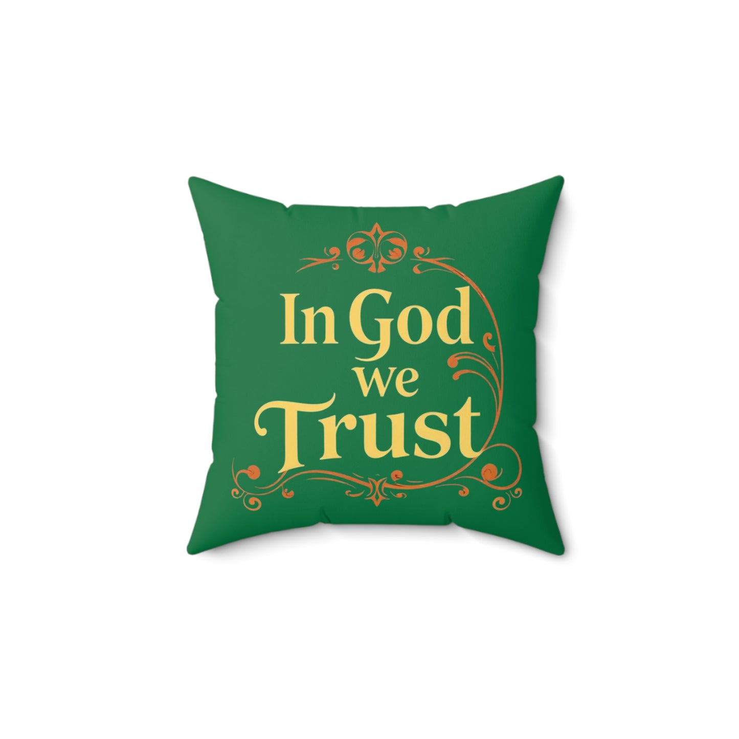 Faith Above All in Green – ‘In God We Trust’ Throw Pillow