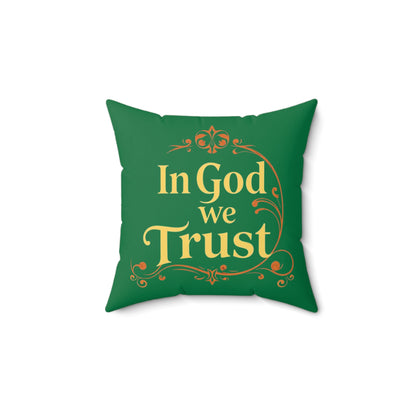 Faith Above All in Green – ‘In God We Trust’ Throw Pillow