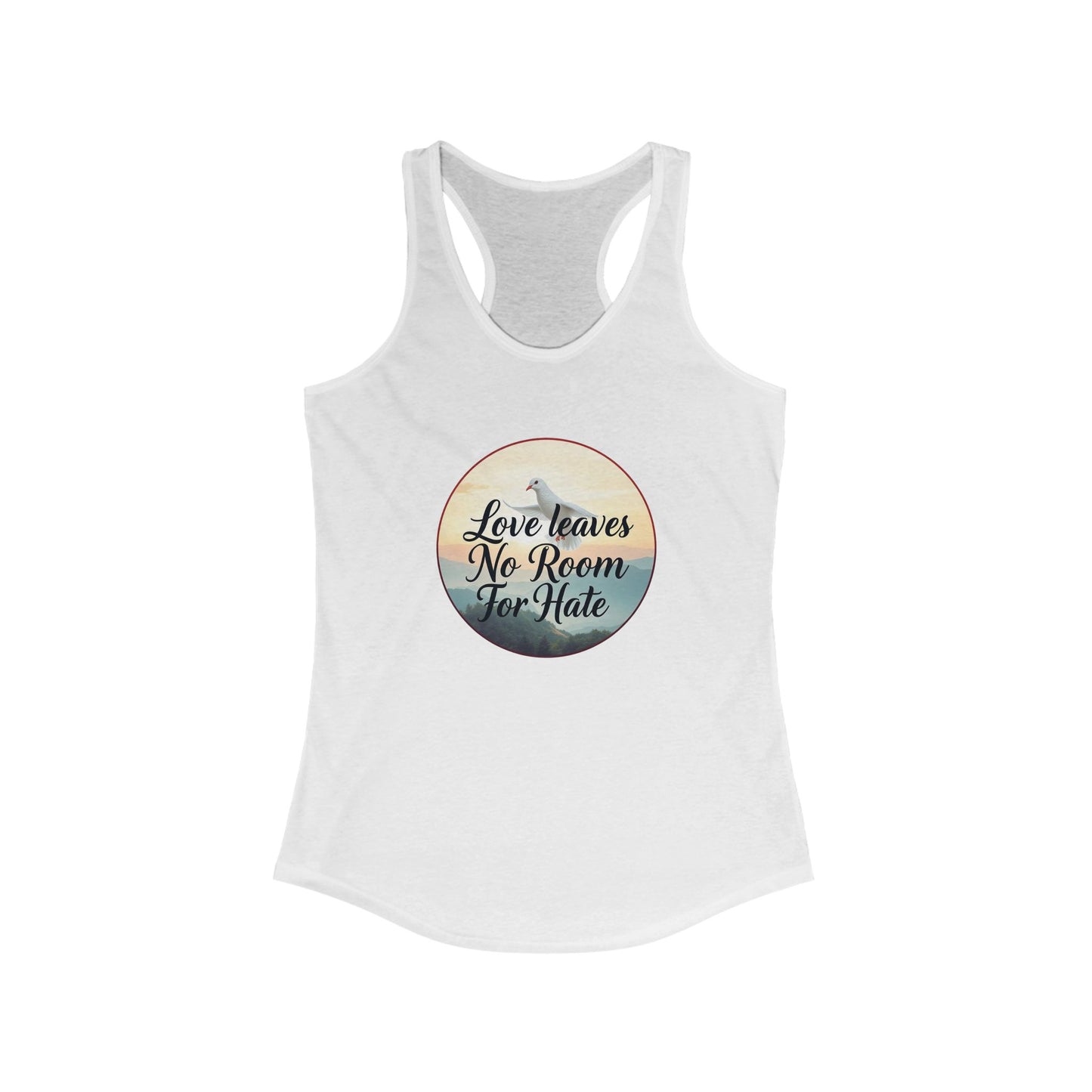 Women’s Racerback Faith Tank – Love Leaves No Room For Hate Dove & Scripture-Inspired Design