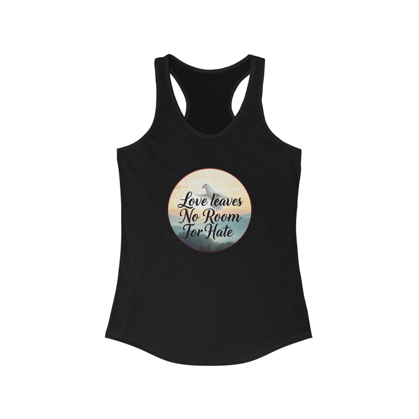 Women’s Racerback Faith Tank – Love Leaves No Room For Hate Dove & Scripture-Inspired Design
