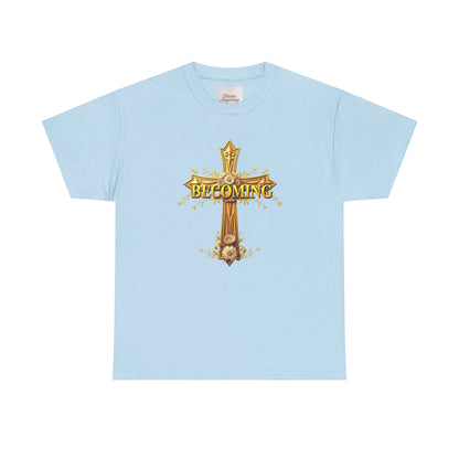 Becoming - Woman's Christian T-Shirt