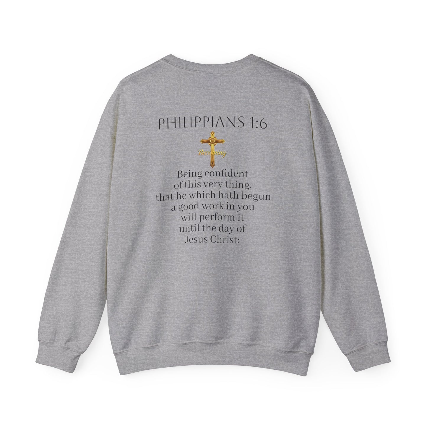 Becoming Men’s Faith Sweatshirt – Dark Lettering (Philippians 1:6)