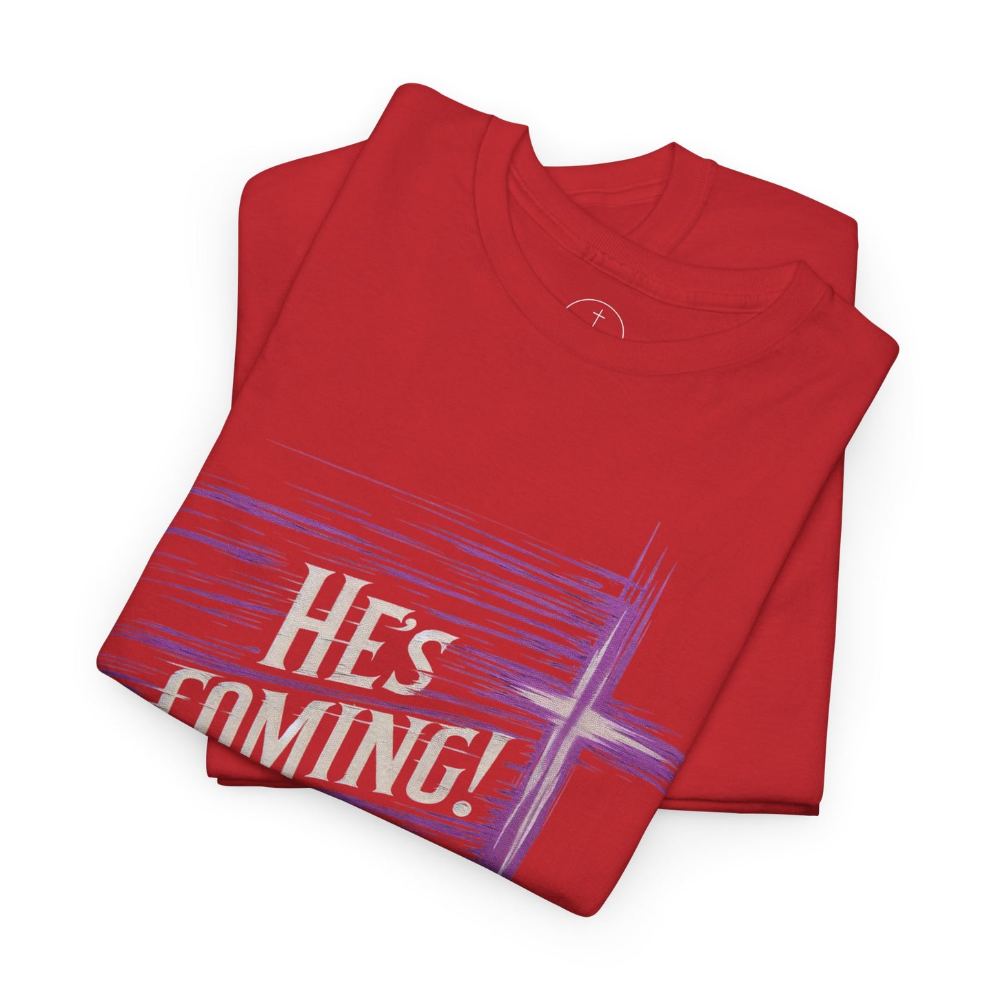 He’s Coming – Bold Christian Men’s Tee