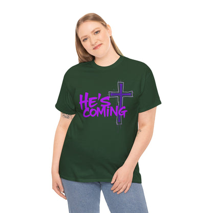 He’s Coming - Bold Christian T-Shirt