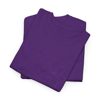 He's Coming – Men’s Christian T-Shirt
