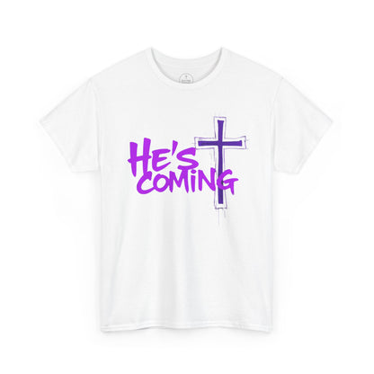 He’s Coming - Bold Christian T-Shirt