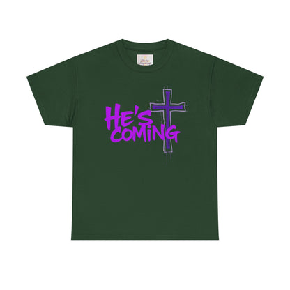 He’s Coming - Bold Christian T-Shirt