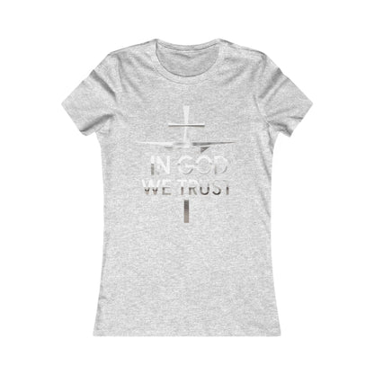 In God We Trust | Women’s Christian Favorite Tee