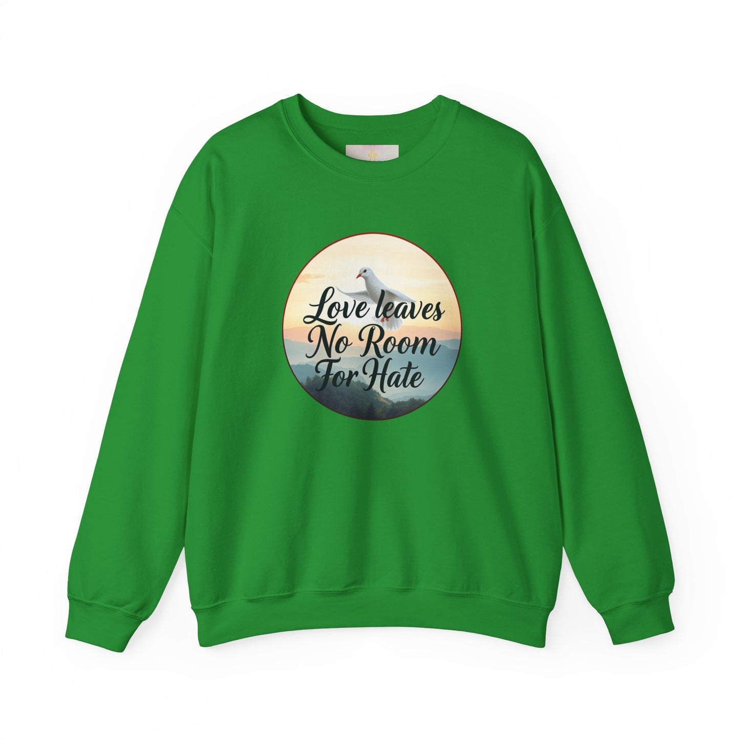 Women’s “Love Leaves No Room For Hate” Christian Sweatshirt – Bold Love Statement Pullover