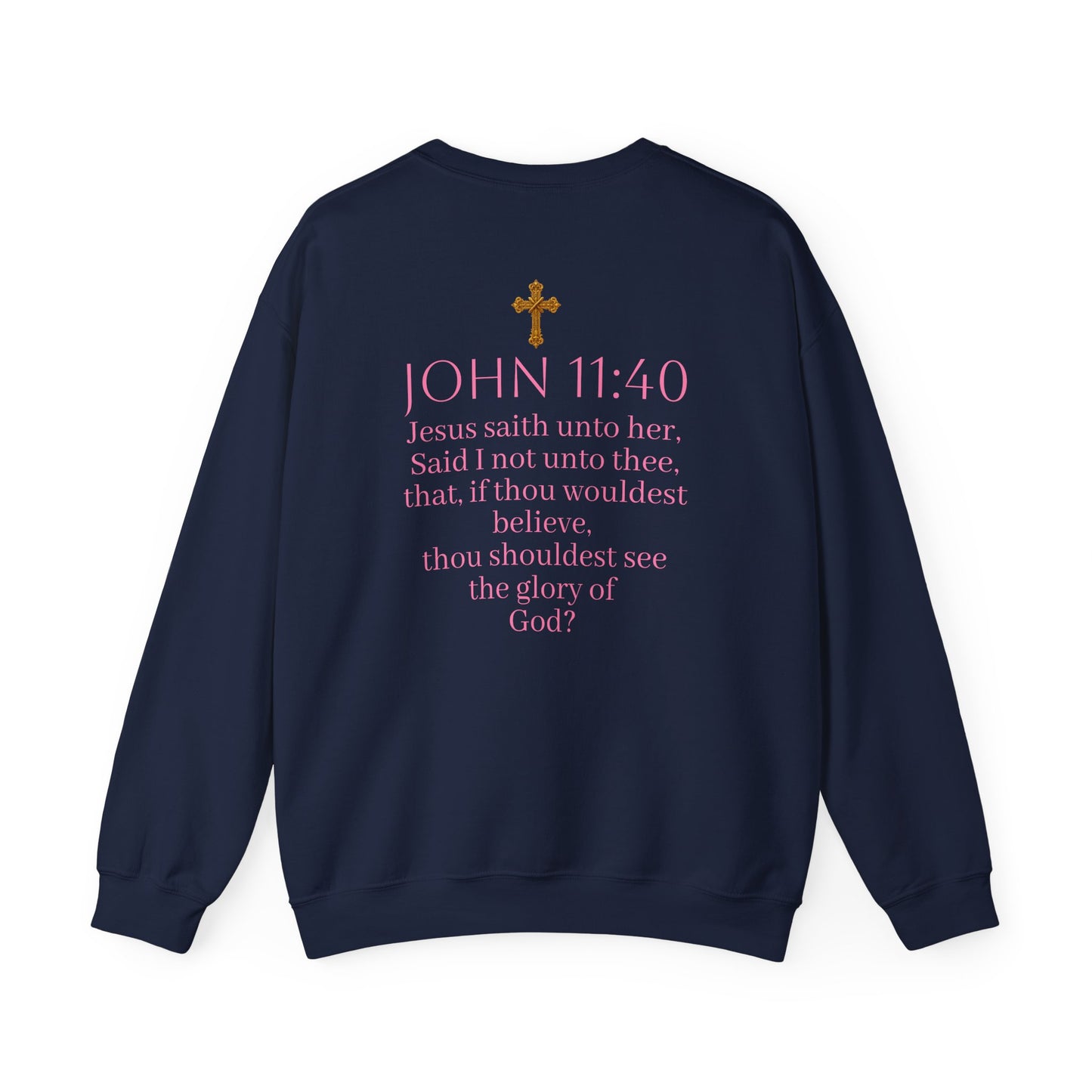 Believe | Women’s Christian Sweatshirt with John 11:40