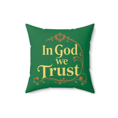 Faith Above All in Green – ‘In God We Trust’ Throw Pillow