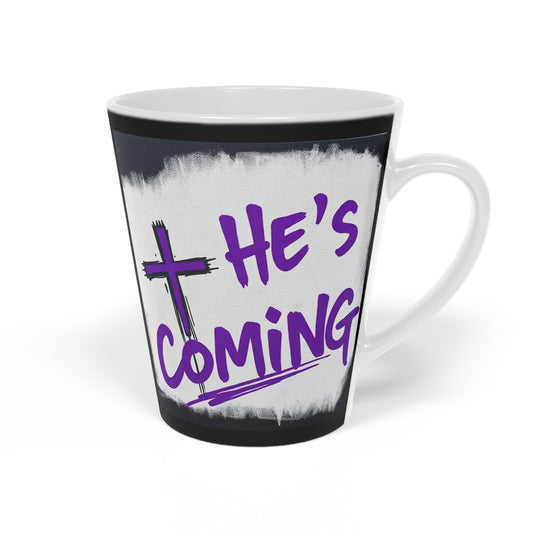 He's Coming Latte Mug – Cross Design & Bold End Times Message