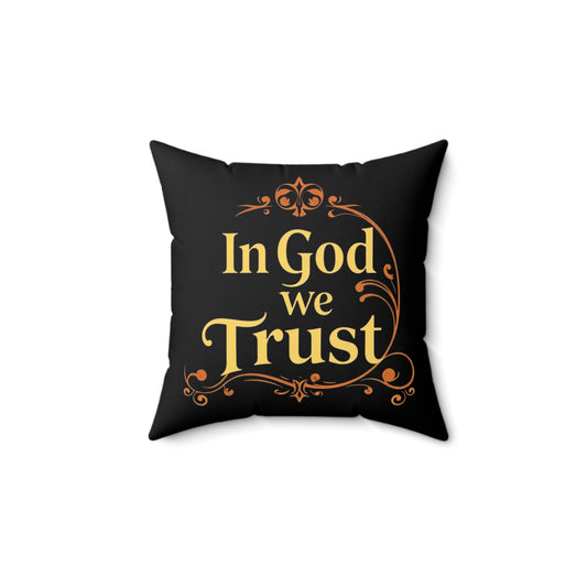 Faith Above All – ‘In God We Trust’ Throw Pillow
