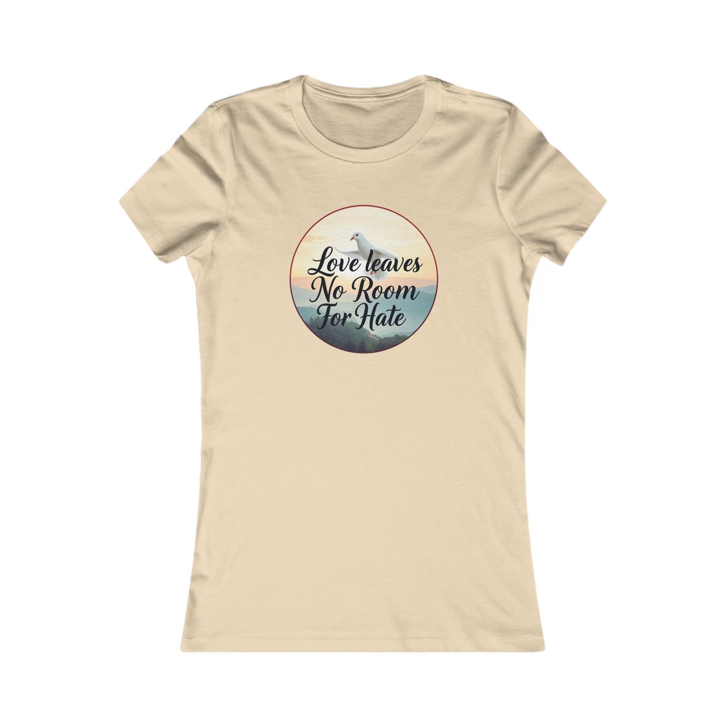 Women’s Christian T-Shirt – Love Leaves No Room For Hate Dove Design – Spiritual Everyday Tee