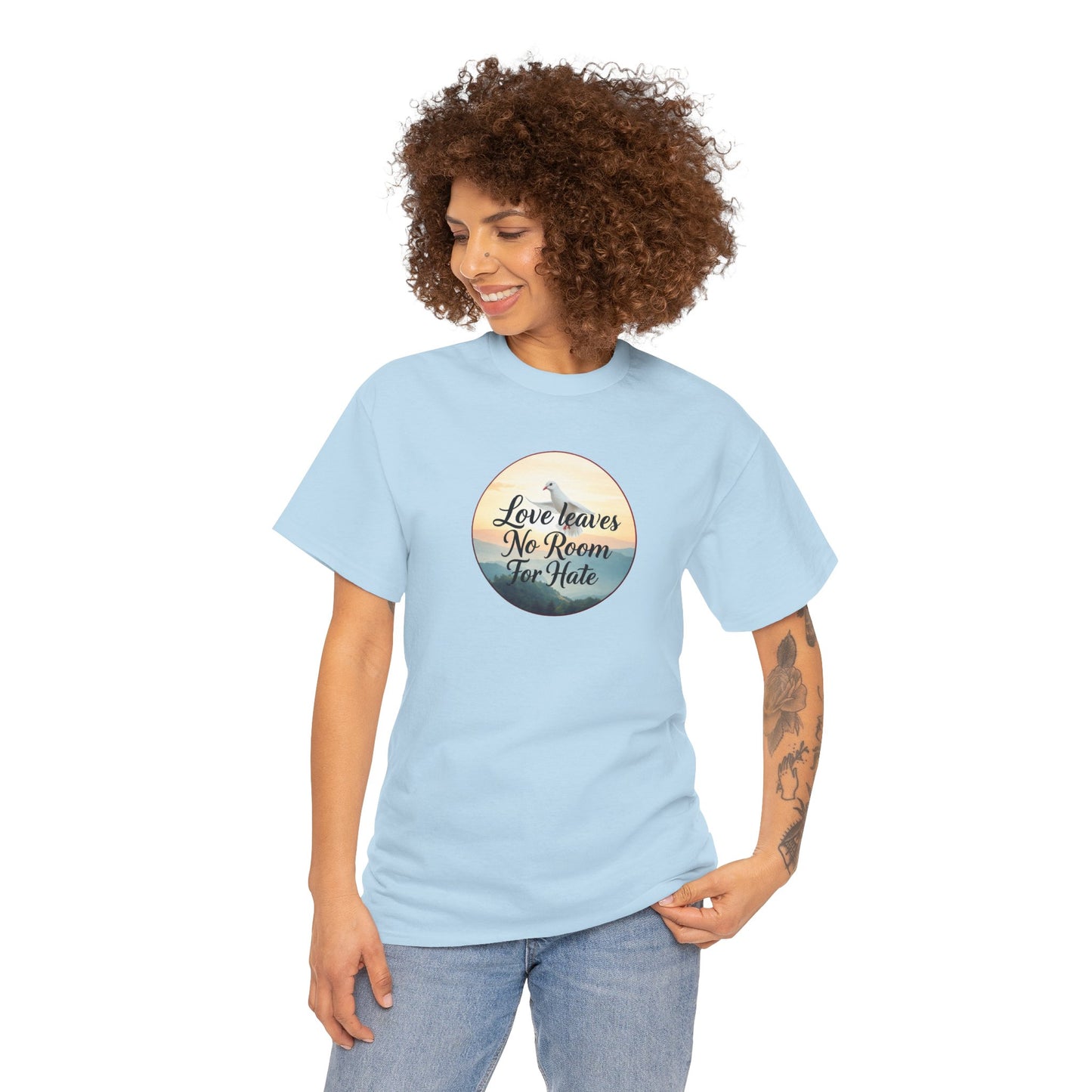 Love Leaves No Room For Hate - Woman's Christian T-Shirt