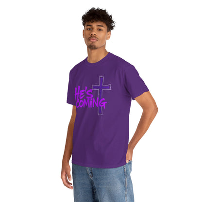 He’s Coming - Bold Christian T-Shirt