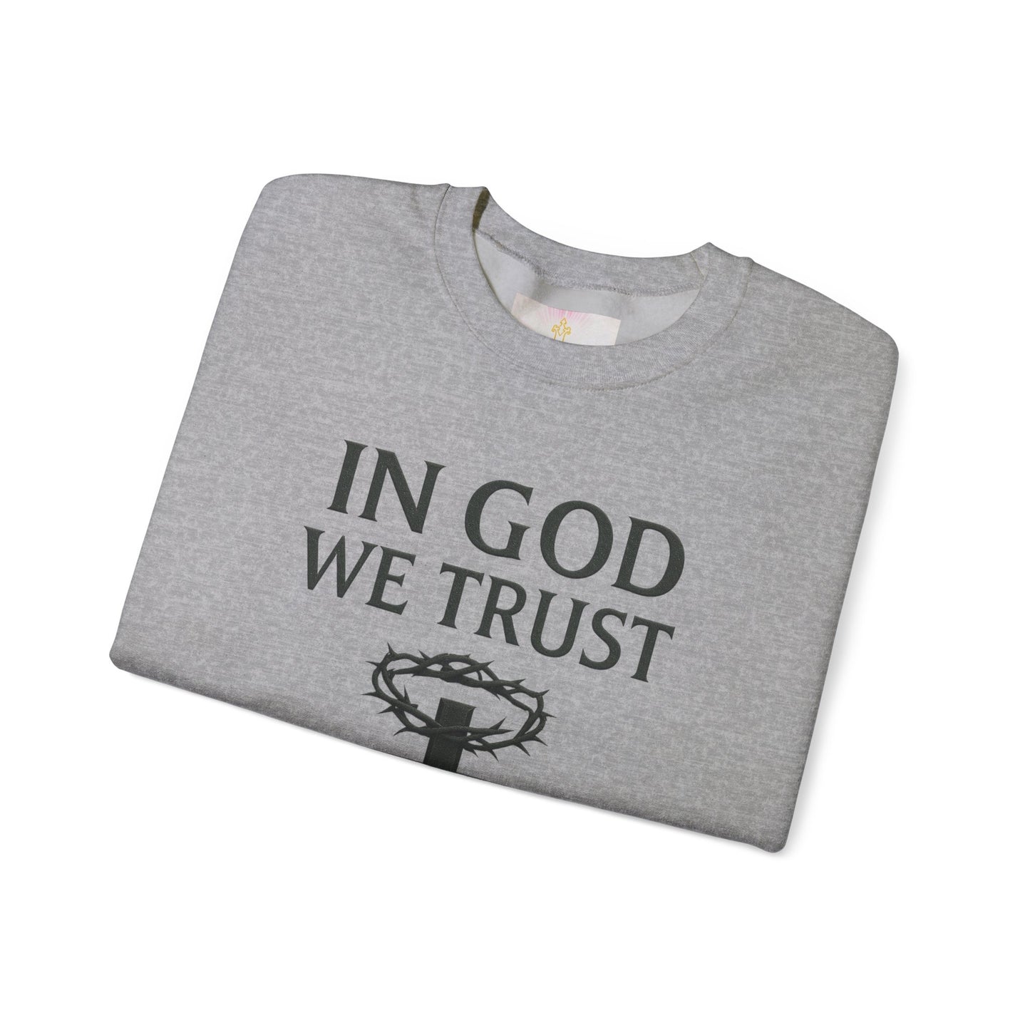 In God We Trust  - Women’s Christian Sweatshirt