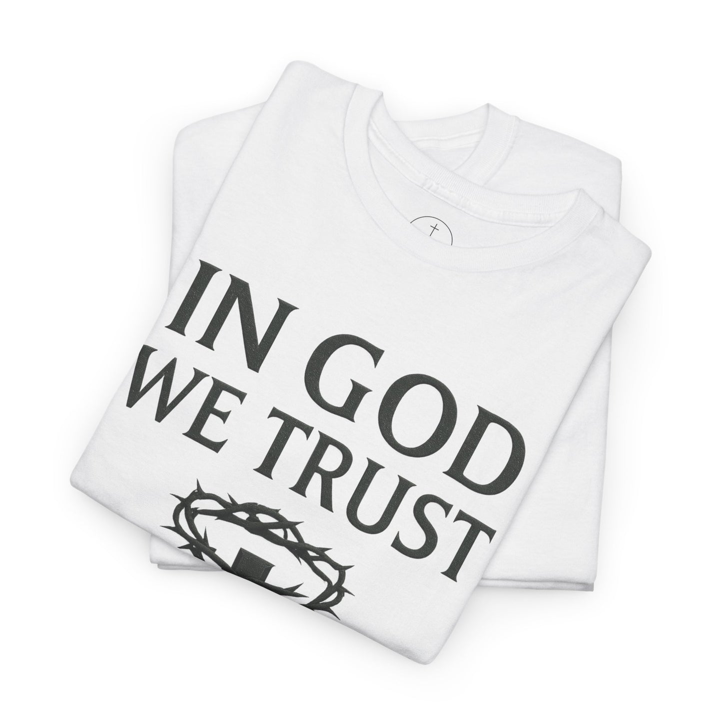 In God We Trust (Crown of Thorns) – Men’s Christian Tee