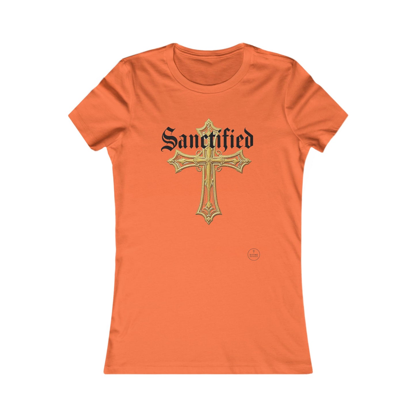 Sanctified Women's Favorite Tee – Bold Faith Statement