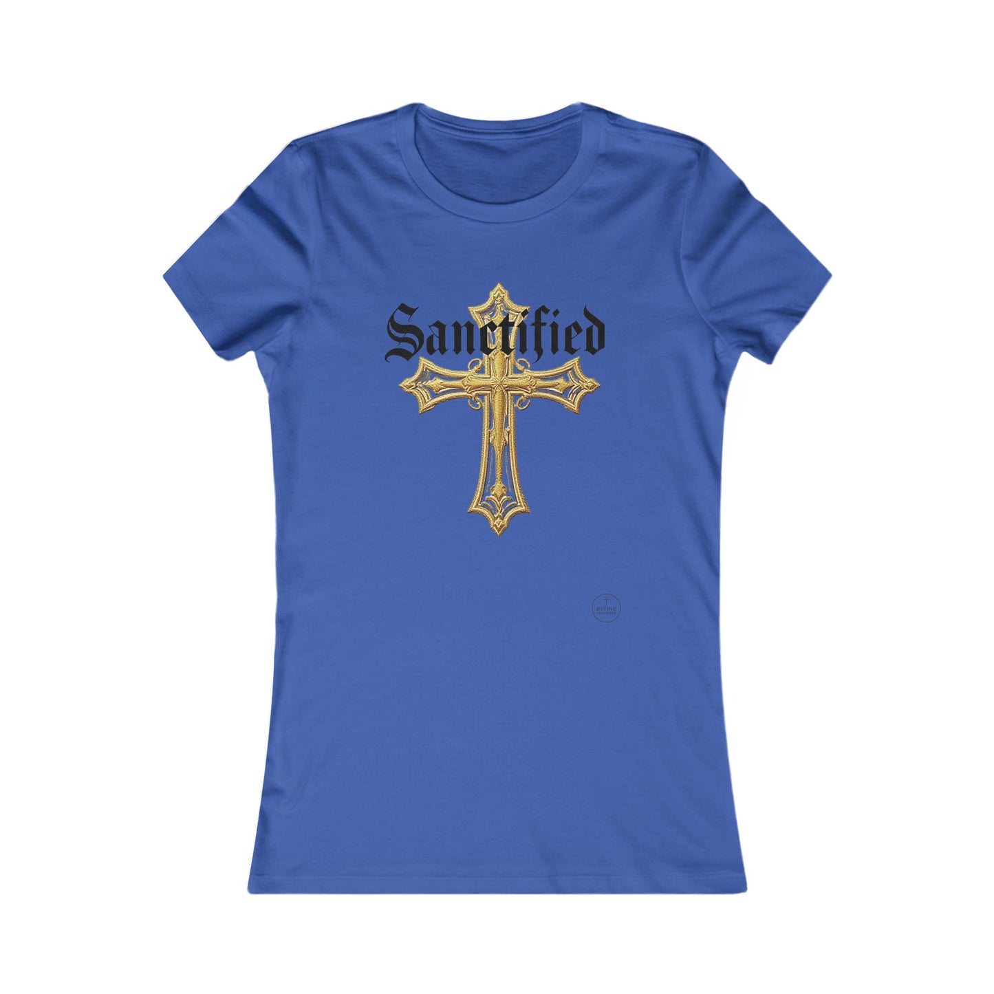 Sanctified Women's Favorite Tee – Bold Faith Statement