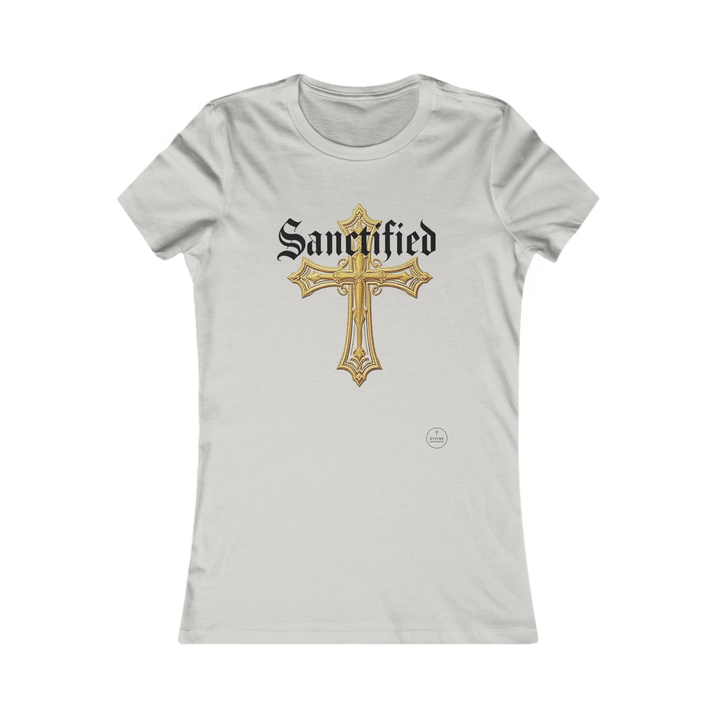 Sanctified Women's Favorite Tee – Bold Faith Statement
